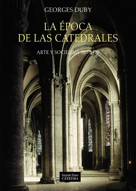 LA ÉPOCA DE LAS CATEDRALES | 9788437635699 | DUBY, GEORGES | Galatea Llibres | Llibreria online de Reus, Tarragona | Comprar llibres en català i castellà online
