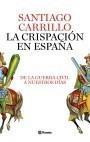 CRISPACIÓN EN ESPAÑA, LA | 9788408082422 | CARRILLO, SANTIAGO | Galatea Llibres | Llibreria online de Reus, Tarragona | Comprar llibres en català i castellà online