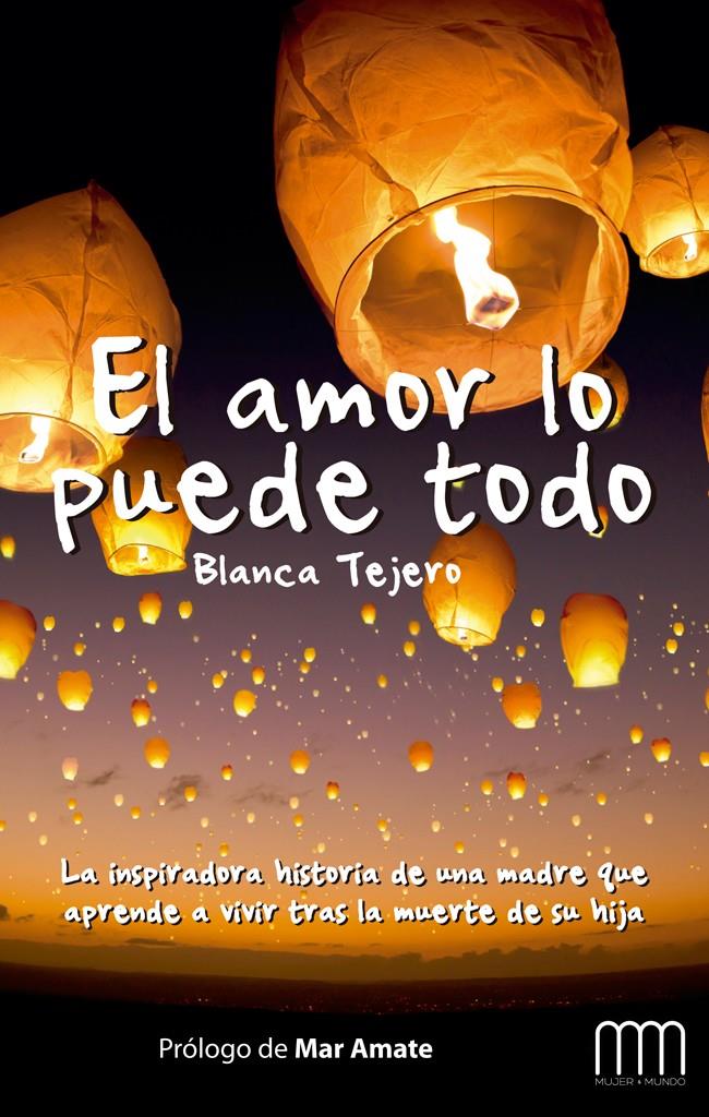 EL AMOR LO PUEDE TODO | 9788483569238 | TEJERO CLAVER, BLANCA | Galatea Llibres | Llibreria online de Reus, Tarragona | Comprar llibres en català i castellà online