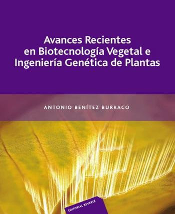 AVANCES RECIENTES EN BIOTECNOLOGIA VEGETAL E INGENIERIA GENE | 9788429110036 | BENITEZ BURRACO, ANTONIO | Galatea Llibres | Llibreria online de Reus, Tarragona | Comprar llibres en català i castellà online