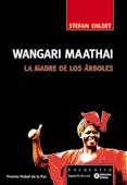 WANGARI MAATHAI. LA MADRE DE LOS ARBOLES | 9788474268270 | EHLERT, STEPHAN | Galatea Llibres | Llibreria online de Reus, Tarragona | Comprar llibres en català i castellà online