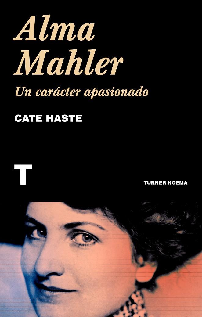 ALMA MAHLER. UN CARÁCTER APASIONADO | 9788418428166 | HASTE, CATE | Galatea Llibres | Llibreria online de Reus, Tarragona | Comprar llibres en català i castellà online