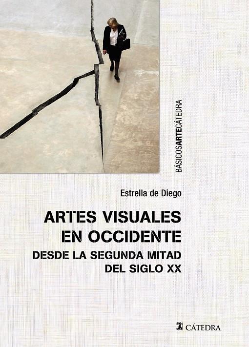 ARTES VISUALES EN OCCIDENTE DESDE LA SEGUNDA MITAD DEL SIGLO XX | 9788437634166 | DE DIEGO, ESTRELLA | Galatea Llibres | Llibreria online de Reus, Tarragona | Comprar llibres en català i castellà online