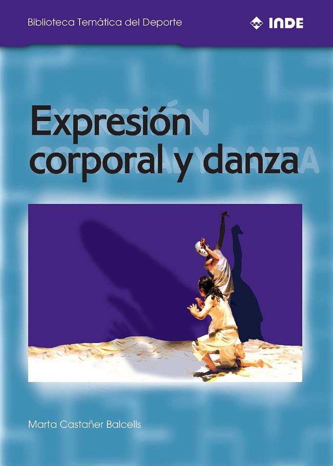 EXPRESION CORPORAL Y DANZA(BTD) | 9788495114068 | CASTA¥ER,M. | Galatea Llibres | Llibreria online de Reus, Tarragona | Comprar llibres en català i castellà online