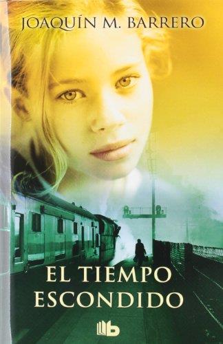 EL TIEMPO ESCONDIDO | 9788498727340 | BARRERO MENENDEZ, JOAQUIN M. | Galatea Llibres | Llibreria online de Reus, Tarragona | Comprar llibres en català i castellà online