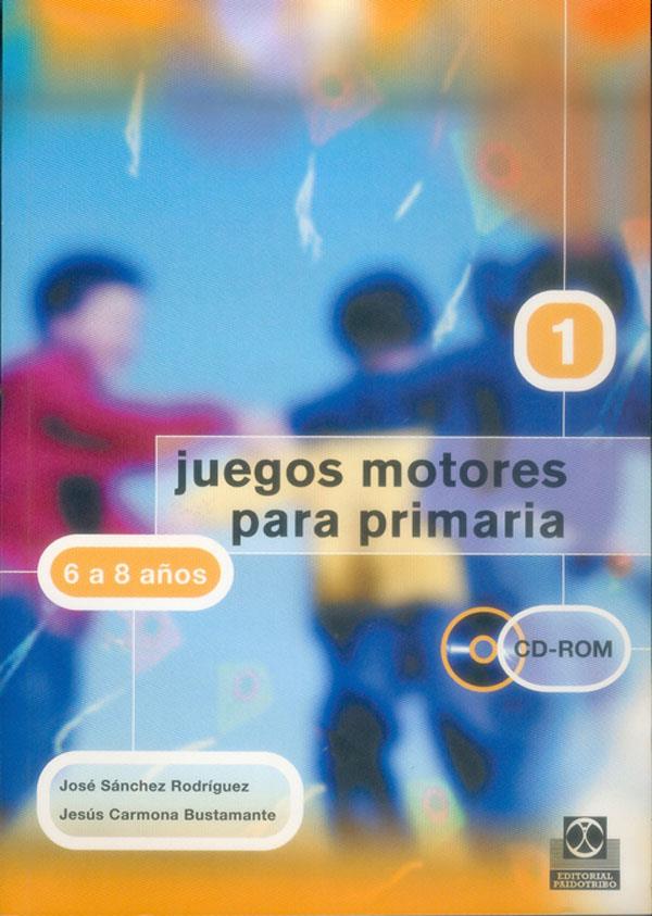 JUEGOS MOTORES PARA PRIMARIA VOL.1 | 9788480197977 | SANCHEZ RODRIGUEZ, JOSE/CARMONA BUSTAMANTE, JESUS | Galatea Llibres | Llibreria online de Reus, Tarragona | Comprar llibres en català i castellà online