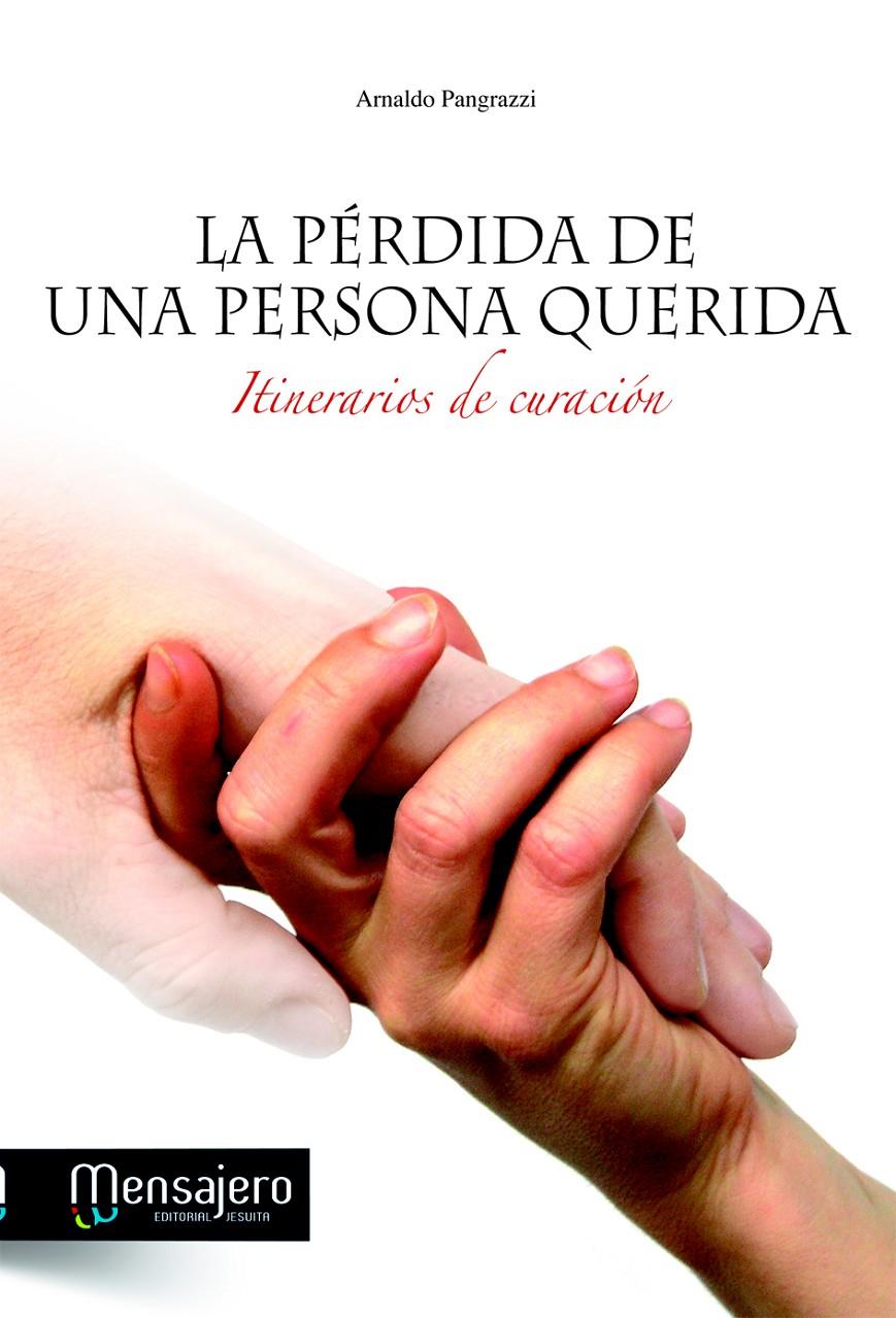 PERDIDA DE UNA PERSONA QUERIDA | 9788427132047 | PANGRAZZI, ARNALDO | Galatea Llibres | Librería online de Reus, Tarragona | Comprar libros en catalán y castellano online