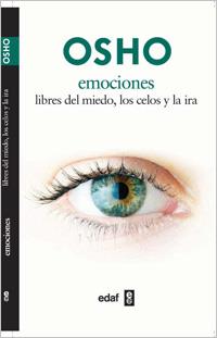 EMOCIONES LIBRES DEL MIEDO, LOS CELOS Y LA IRA | 9788441428324 | OSHO | Galatea Llibres | Llibreria online de Reus, Tarragona | Comprar llibres en català i castellà online