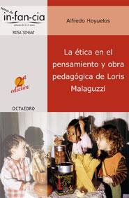 ETICA EN EL PENSAMIENTO Y OBRA PEDAGOGICA DE LORIS MALAGUZZI | 9788480636339 | HOYUELOS, ALFREDO | Galatea Llibres | Llibreria online de Reus, Tarragona | Comprar llibres en català i castellà online