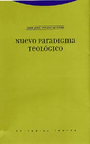 NUEVO PARADIGMA TEOLOGICO | 9788481646580 | TAMAYO-ACOSTA, JUAN JOSE | Galatea Llibres | Llibreria online de Reus, Tarragona | Comprar llibres en català i castellà online