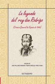 LEYENDA DEL REY RODRIGO | 9788480639293 | PALLARÉS MORENO Y MARÍA ÁNGELES PÉ | Galatea Llibres | Llibreria online de Reus, Tarragona | Comprar llibres en català i castellà online