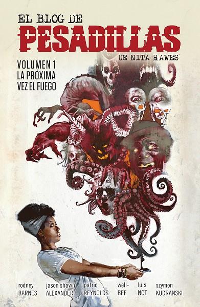 EL BLOG DE LAS PESADILLAS DE NITA HAWES 1. LA PROXIMA VEZ EL FUEGO | 9788467963182 | RODNEY BARNES/JASON SHAWN ALEXANDER/REYNOLDS, PATRIC/LUIS NCT/WELL-BEE/KUDRANSKI, SZYMON | Galatea Llibres | Llibreria online de Reus, Tarragona | Comprar llibres en català i castellà online