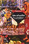 INTERCULTURALITAT. BASES ANTROPOLOGIQUES, SOCIALS I POLITIQU | 9788473066457 | ROS, ADELA | Galatea Llibres | Llibreria online de Reus, Tarragona | Comprar llibres en català i castellà online