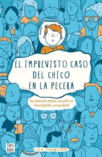 EL IMPREVISTO CASO DEL CHICO EN LA PECERA | 9788408169352 | THOMPSON, LISA | Galatea Llibres | Librería online de Reus, Tarragona | Comprar libros en catalán y castellano online