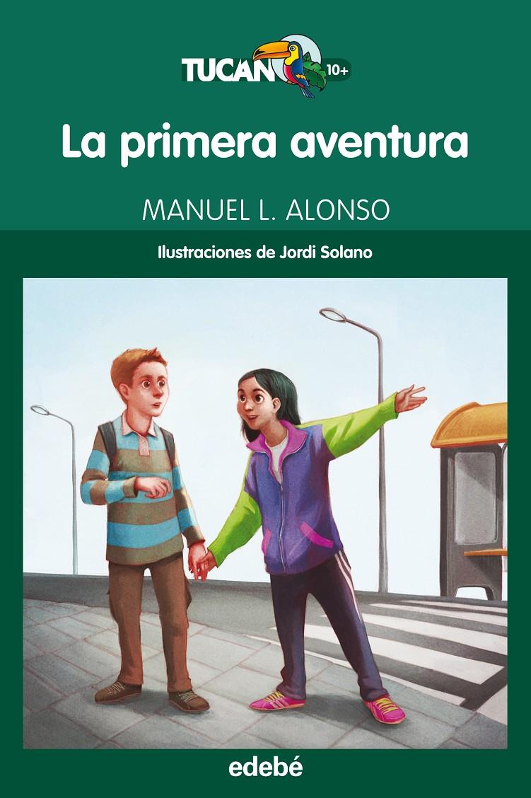 LA PRIMERA AVENTURA | 9788468324708 | ALONSO GÓMEZ, MANUEL LUIS | Galatea Llibres | Llibreria online de Reus, Tarragona | Comprar llibres en català i castellà online