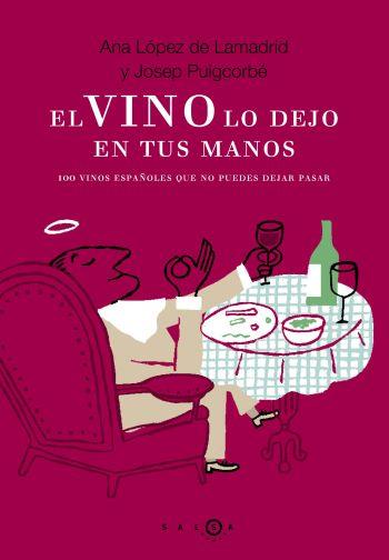 VINO LO DEJO EN TUS MANOS, EL | 9788496599185 | DE LAMADRID, ANA LOPEZ | Galatea Llibres | Llibreria online de Reus, Tarragona | Comprar llibres en català i castellà online