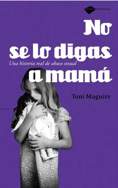 NO SE LO DIGAS A MAMA | 9788496981225 | TONI MAGUIRE | Galatea Llibres | Librería online de Reus, Tarragona | Comprar libros en catalán y castellano online