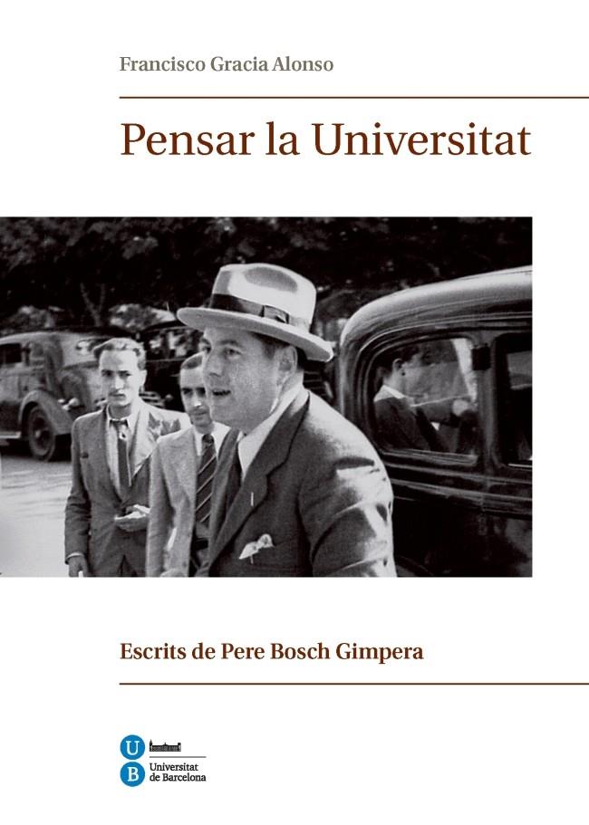 PENSAR LA UNIVERSITAT | 9788447538973 | GRACIA ALONSO, FRANCISCO | Galatea Llibres | Llibreria online de Reus, Tarragona | Comprar llibres en català i castellà online