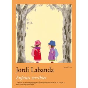 ENFANTS TERRIBLES | 9788492480043 | LABANDA, JORDI | Galatea Llibres | Llibreria online de Reus, Tarragona | Comprar llibres en català i castellà online