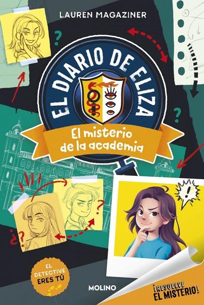 RESUELVE EL MISTERIO! EL DIARIO DE ELIZA 1 - EL MISTERIO DE LA ACADEMIA | 9788427246898 | MAGAZINER, LAUREN | Galatea Llibres | Llibreria online de Reus, Tarragona | Comprar llibres en català i castellà online