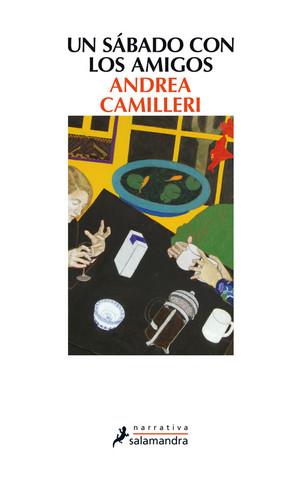 UN SÁBADO CON LOS AMIGOS | 9788498385977 | CAMILLERI, ANDREA | Galatea Llibres | Llibreria online de Reus, Tarragona | Comprar llibres en català i castellà online