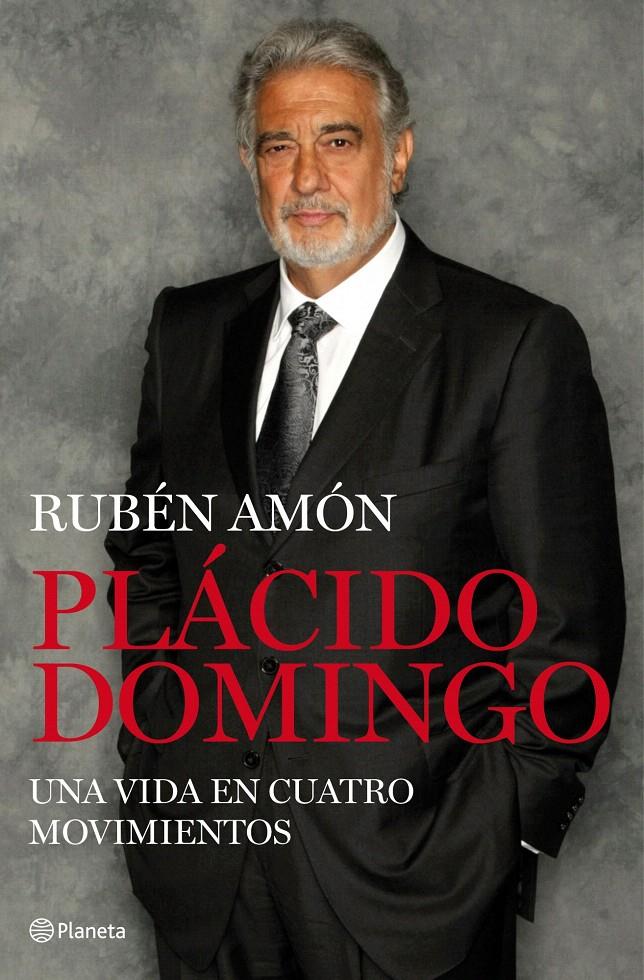 PLACIDO DOMINGO: UNA VIDA EN CUATRO MOVIMIENTOS | 9788408099192 | AMON, RUBEN | Galatea Llibres | Librería online de Reus, Tarragona | Comprar libros en catalán y castellano online