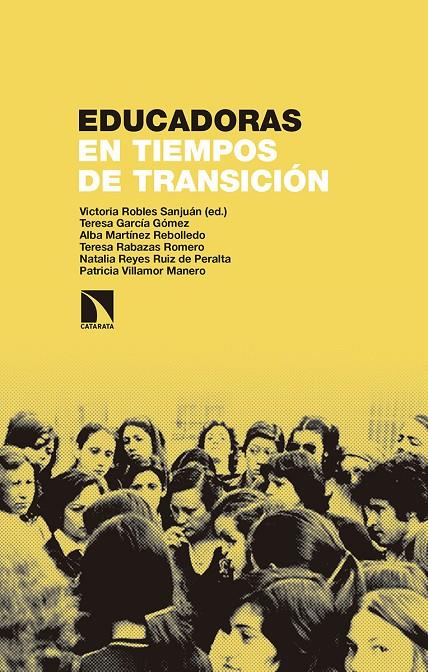 EDUCADORAS EN TIEMPOS DE TRANSICIóN | 9788490973943 | ROBLES SANJUáN, VICTORIA/GARCíA GóMEZ, TERESA/MARTíNEZ REBOLLEDO, ALBA/RABAZAS ROMERO, TERESA/REYES  | Galatea Llibres | Llibreria online de Reus, Tarragona | Comprar llibres en català i castellà online