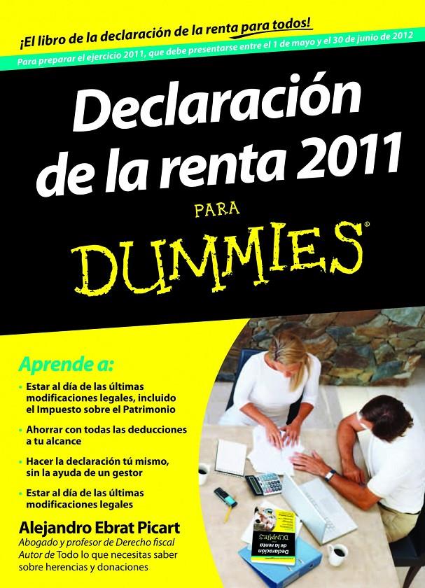 DECLARACIÓN DE LA RENTA 2011 PARA DUMMIES | 9788432900150 | EBRAT, ALEJANDRO | Galatea Llibres | Librería online de Reus, Tarragona | Comprar libros en catalán y castellano online