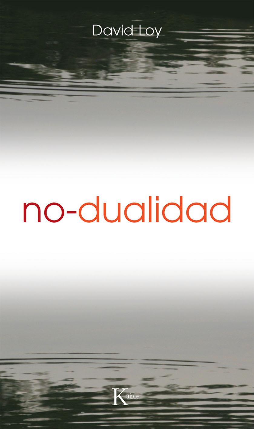 NO DUALIDAD | 9788472454736 | LOY, DAVID | Galatea Llibres | Llibreria online de Reus, Tarragona | Comprar llibres en català i castellà online