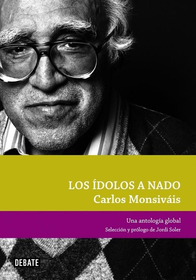 ÍDOLOS A NADO | 9788499920023 | MONSIVAIS, CARLOS | Galatea Llibres | Llibreria online de Reus, Tarragona | Comprar llibres en català i castellà online