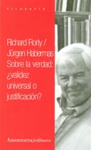 SOBRE LA VERDAD: VALIDEZ UNIVERSAL O JUSTIFICACION? | 9789505183753 | RORTY, RICHARD, JURGEN HABERMAS | Galatea Llibres | Llibreria online de Reus, Tarragona | Comprar llibres en català i castellà online