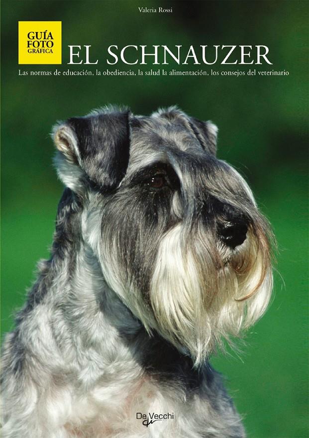 SCHNAUZER, EL | 9788431529376 | ROSSI, V. | Galatea Llibres | Llibreria online de Reus, Tarragona | Comprar llibres en català i castellà online