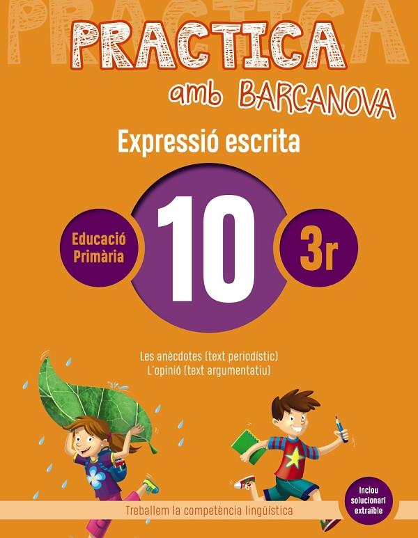 PRACTICA AMB BARCANOVA EXPRESSIÓ ESCRITA 10 | 9788448948290 | CAMPS, MONTSERRAT/ALMAGRO, MARIBEL/GONZÁLEZ, ESTER/PASCUAL, CARME | Galatea Llibres | Librería online de Reus, Tarragona | Comprar libros en catalán y castellano online