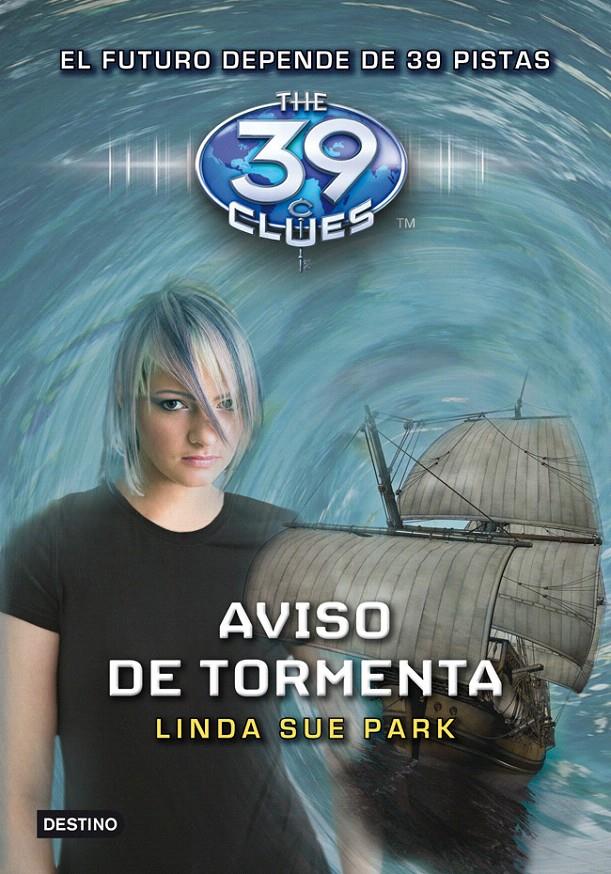 AVISO DE TORMENTA. 39 CLUES 9 | 9788408108757 | PARK, LINDA SUE | Galatea Llibres | Librería online de Reus, Tarragona | Comprar libros en catalán y castellano online