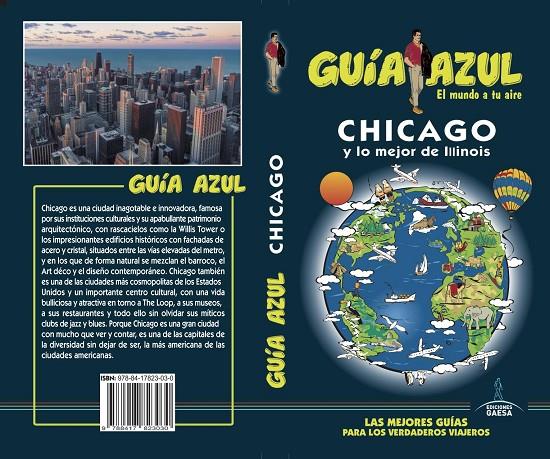 CHICAGO Y LO MEJOR DE ILLINOIS GUIA AZUL 2019 | 9788417823030 | MONREAL, MANUEL | Galatea Llibres | Llibreria online de Reus, Tarragona | Comprar llibres en català i castellà online