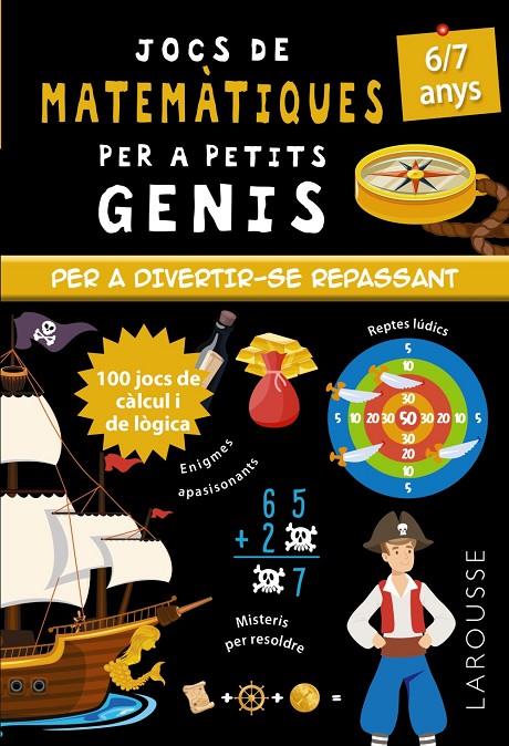 JOCS DE MATEMÀTIQUES PER A PETITS GENIS 6-7 ANYS | 9788418473104 | QUÉNÉE, MATHIEU | Galatea Llibres | Llibreria online de Reus, Tarragona | Comprar llibres en català i castellà online