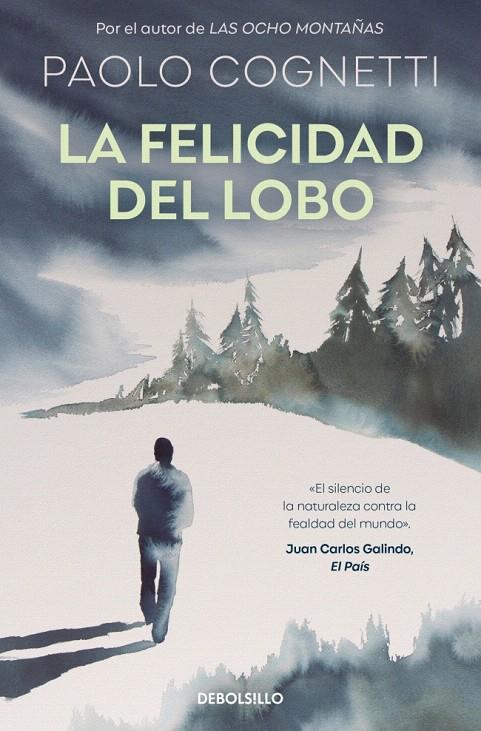 LA FELICIDAD DEL LOBO | 9788466380478 | COGNETTI, PAOLO | Galatea Llibres | Llibreria online de Reus, Tarragona | Comprar llibres en català i castellà online