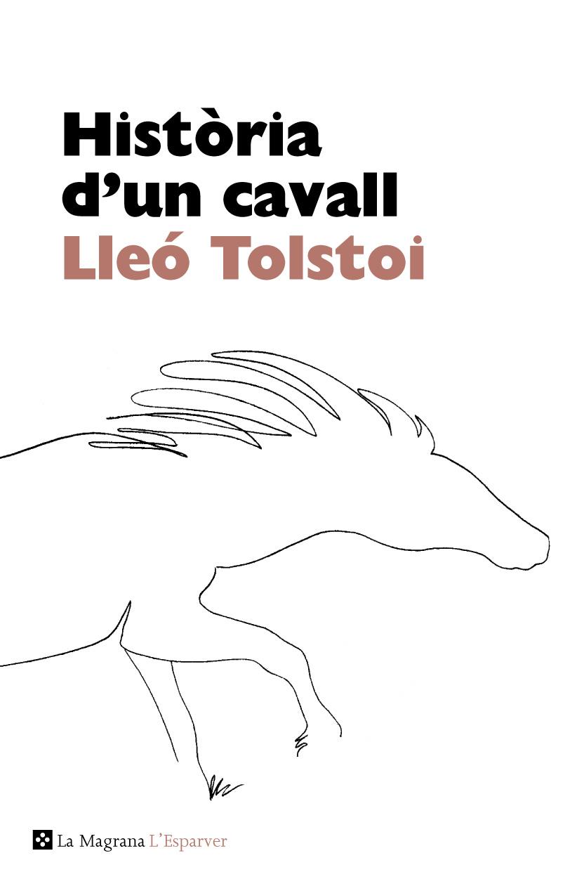 HISTORIA D'UN CAVALL | 9788482645698 | TOLSTOI, LEV | Galatea Llibres | Llibreria online de Reus, Tarragona | Comprar llibres en català i castellà online