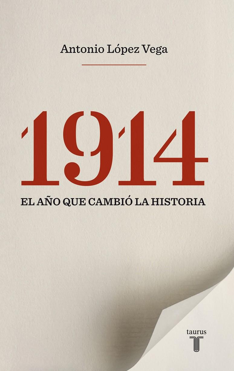 1914. EL AÑO QUE CAMBIÓ LA HISTORIA | 9788430609987 | LÓPEZ VEGA, ANTONIO | Galatea Llibres | Llibreria online de Reus, Tarragona | Comprar llibres en català i castellà online