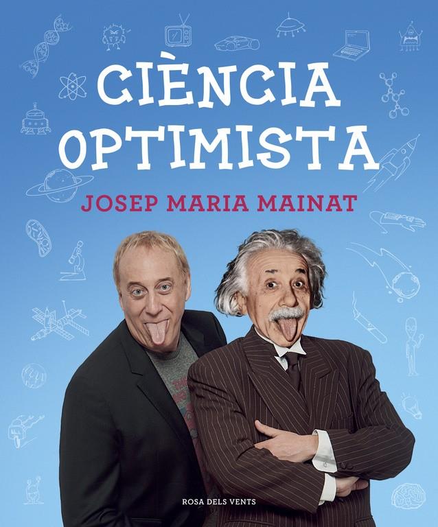 CIÈNCIA OPTIMISTA | 9788415961604 | MAINAT, JOSEP MARIA | Galatea Llibres | Llibreria online de Reus, Tarragona | Comprar llibres en català i castellà online