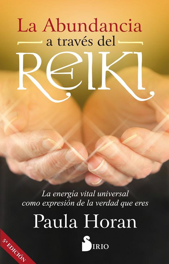 LA ABUNDANCIA A TRAVÉS DEL REIKI | 9788416579785 | HORAN, PAULA | Galatea Llibres | Llibreria online de Reus, Tarragona | Comprar llibres en català i castellà online