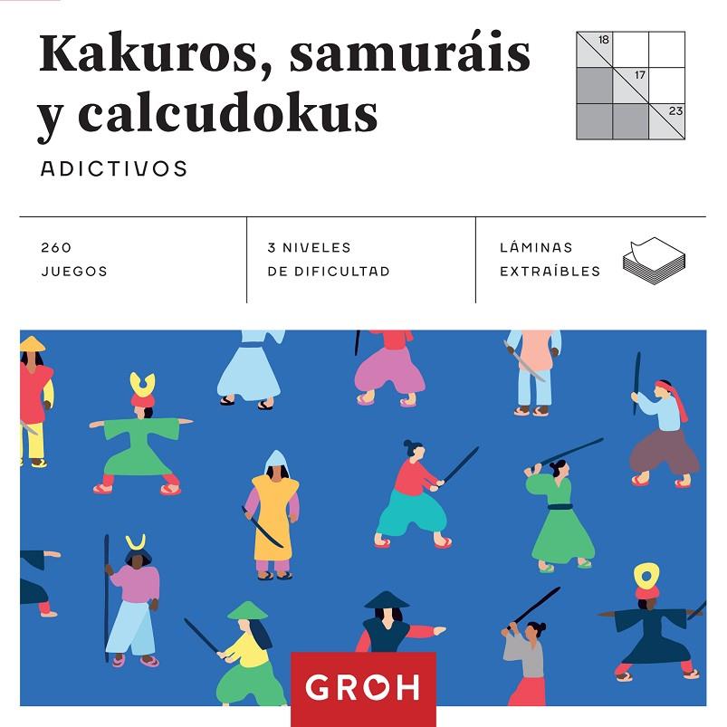 KAKUROS, SAMURÁIS Y CALCUDOKUS | 9788490680957 | Galatea Llibres | Llibreria online de Reus, Tarragona | Comprar llibres en català i castellà online