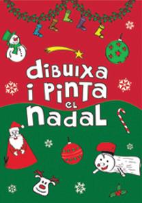 DIBUIXA I PINTA EL NADAL | 9788492880874 | COLLADO BASCOMPTE, ROSA | Galatea Llibres | Llibreria online de Reus, Tarragona | Comprar llibres en català i castellà online