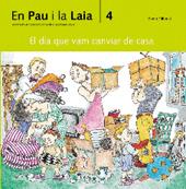 PAU I LA LAIA 4. EL DIA QUE VAM CANVIAR DE CASA, EN | 9788476027462 | PALACIN, ADELINA | Galatea Llibres | Llibreria online de Reus, Tarragona | Comprar llibres en català i castellà online