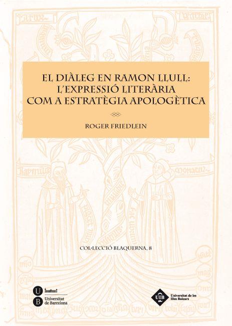 DIÀLEG EN RAMON LLULL, EL | 9788447534951 | FRIEDLEIN, ROGER | Galatea Llibres | Llibreria online de Reus, Tarragona | Comprar llibres en català i castellà online