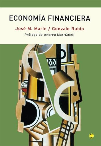 ECONOMÍA FINANCIERA (RÚSTICA) | 9788495348821 | MARÍN, JOSÉ M./RUBIO, GONZALO | Galatea Llibres | Llibreria online de Reus, Tarragona | Comprar llibres en català i castellà online