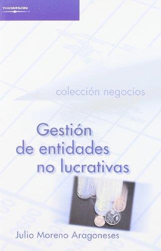 GESTION DE ENTIDADES NO LUCRATIVAS | 9788497325097 | MORENO, JULIO | Galatea Llibres | Llibreria online de Reus, Tarragona | Comprar llibres en català i castellà online