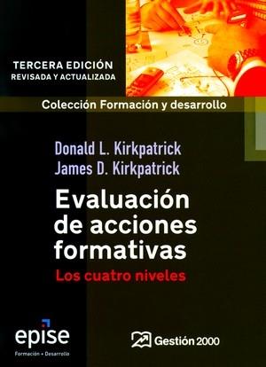 EVALUACION DE ACCIONES FORMATIVAS | 9788496612600 | KIRKPATRICK, DONALD L. Y JAMES D. KISKPATRICK | Galatea Llibres | Llibreria online de Reus, Tarragona | Comprar llibres en català i castellà online