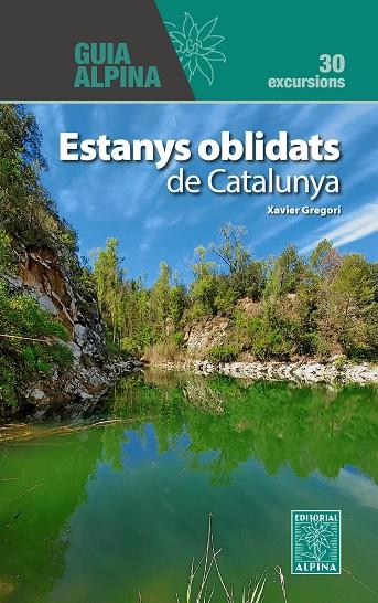 ESTANYS OBLIDATS DE CATALUNYA | 9788470111525 | GREGORI PONS, XAVIER | Galatea Llibres | Llibreria online de Reus, Tarragona | Comprar llibres en català i castellà online