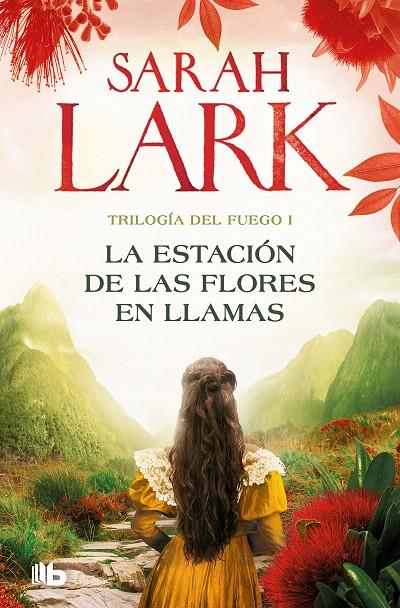 LA ESTACIÓN DE LAS FLORES EN LLAMAS (TRILOGÍA DEL FUEGO 1) | 9788413148045 | LARK, SARAH | Galatea Llibres | Librería online de Reus, Tarragona | Comprar libros en catalán y castellano online